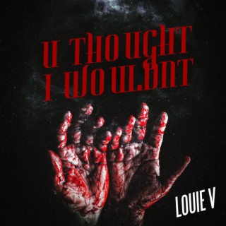 U THOUGHT I WOULDNT lyrics | Boomplay Music