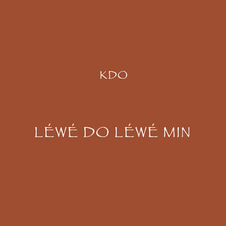 Lewe Do Lewe Min