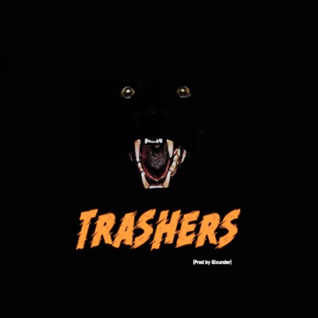 TRASHERS | Boomplay Music