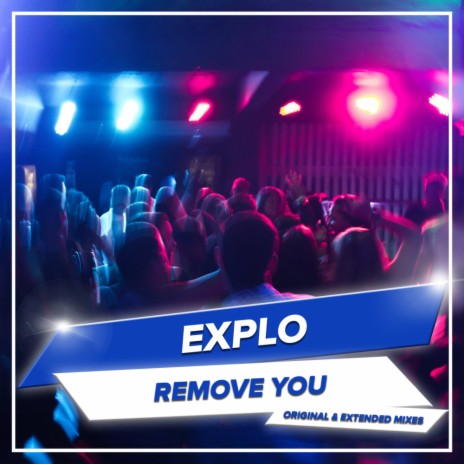 Remove You (Original Mix)