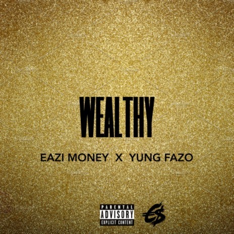 Wealthy ft. Yung Fazo