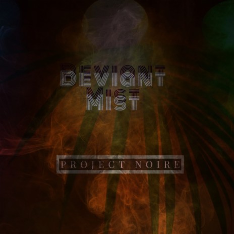 Deviant Mist (Original Mix)