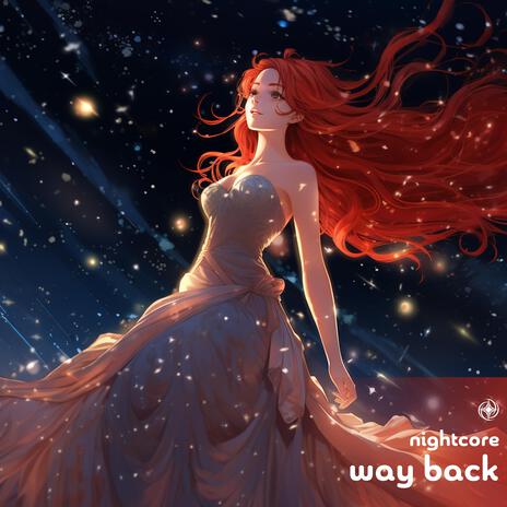 Way Back (Nightcore) | Boomplay Music