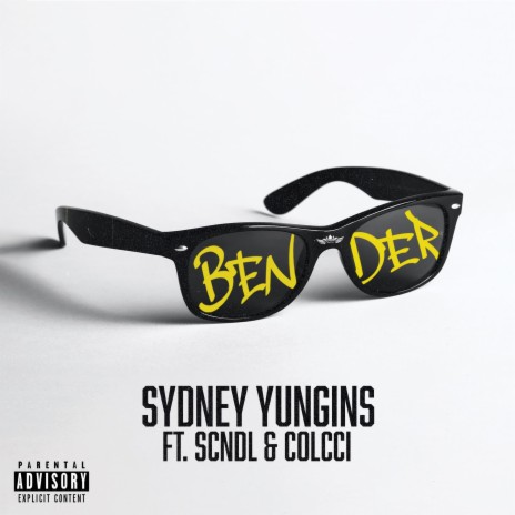 BENDER ft. SCNDL & Colcci | Boomplay Music