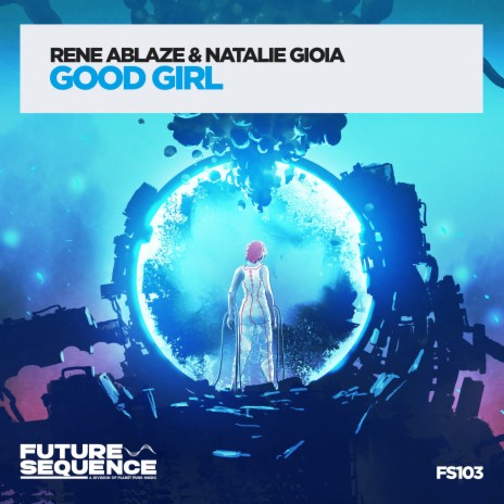 Good Girl (Extended Mix) ft. Natalie Gioia | Boomplay Music