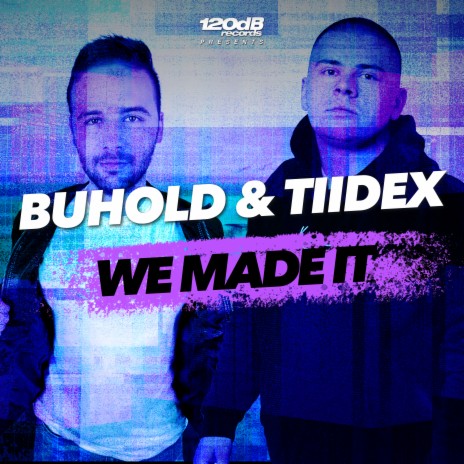 We Made It (Extended) ft. Tiidex | Boomplay Music