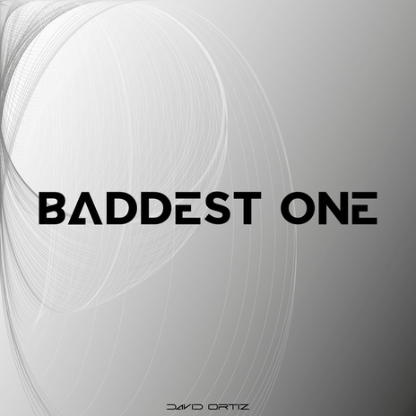 Baddest One | Boomplay Music