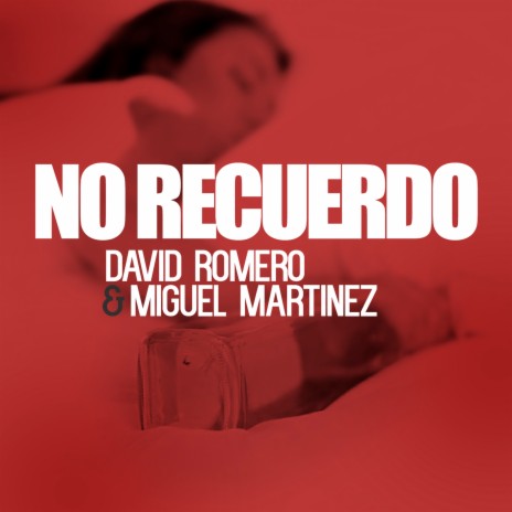 No Recuerdo ft. Miguel Martinez | Boomplay Music