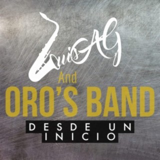 Luis AG and Oros Band
