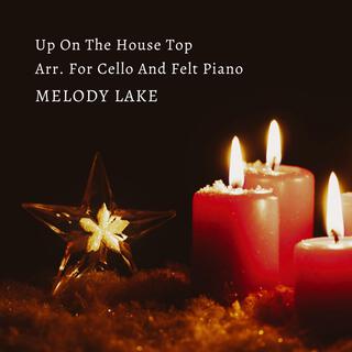 Up On The House Top Arr. For Cello And Felt Piano