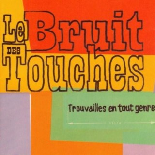 Le Bruit Des Touches