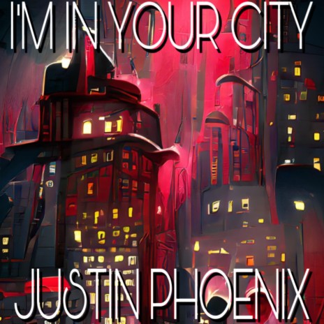 I'M IN YOUR CITY | Boomplay Music