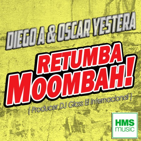 Retumba Moombah ft. Oscar Yestera | Boomplay Music