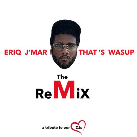 THAT'S WASUP (REMIX)