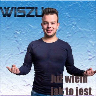 Już wiem jak to jest