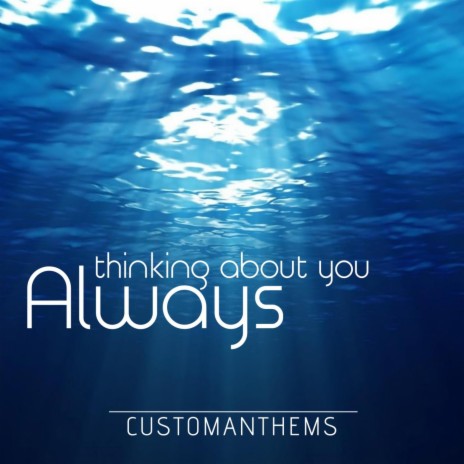 Always Thinking About You | Boomplay Music