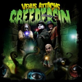 Venus Attacks Creepersin