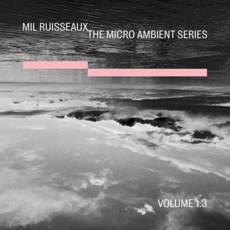 Micro Ambient, vol. 1.3 (continuous)