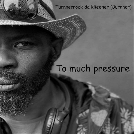 To much pressure | Boomplay Music