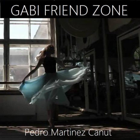 Gabi Friend Zone | Boomplay Music