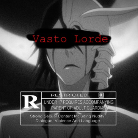 Bleach OST- Vasto Lorde 