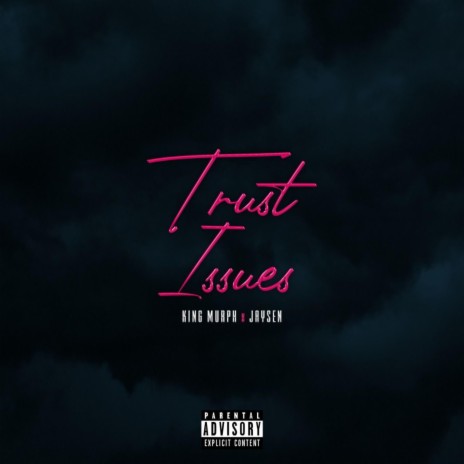 Trust Issues ft. Jaysen | Boomplay Music
