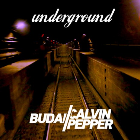 Underground (Original Mix) ft. Calvin Pepper | Boomplay Music