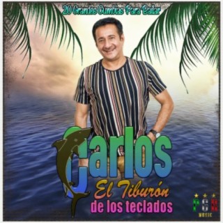 Carlos El Tiburon De Los Teclados