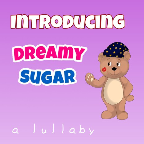 Introducing Dreamy Sugar | Boomplay Music