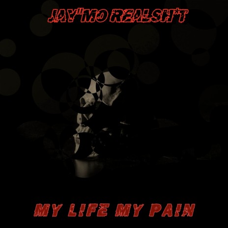 My Life My Pain | Boomplay Music