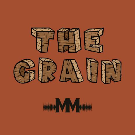 The Grain | Boomplay Music