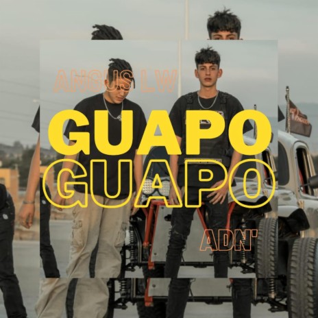 Guapo ft. ADN' | Boomplay Music