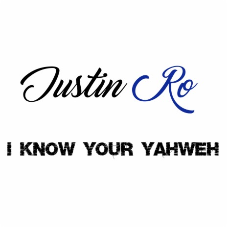 I Know Your Yahweh