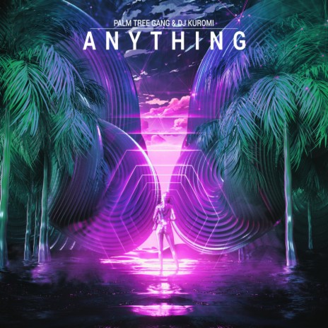 Anything ft. DJ Kuromi | Boomplay Music