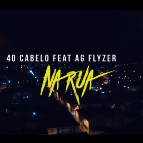 Na Rua ft. AG Flyzer | Boomplay Music