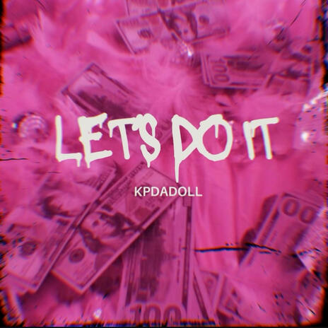 Let's Do It | Boomplay Music