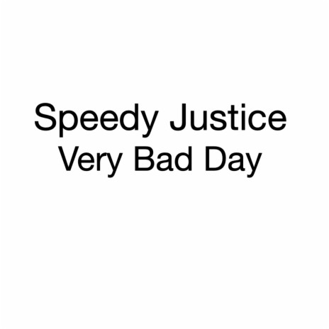 Very Bad Day | Boomplay Music