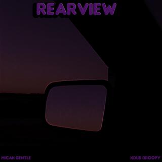 Rearview ft. kDub Droopy lyrics | Boomplay Music