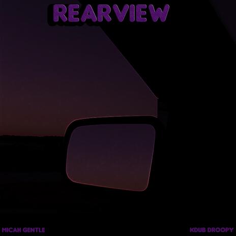 Rearview ft. kDub Droopy | Boomplay Music