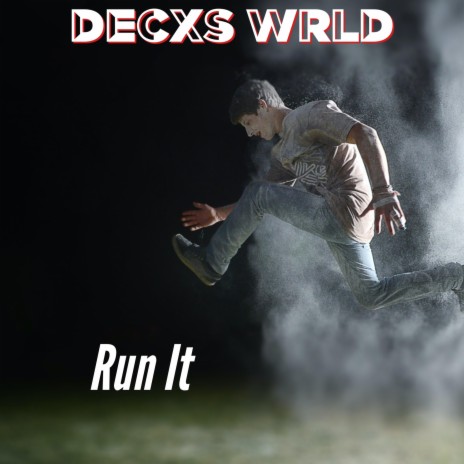 Run It ft. Decxs Wrld & Astro beats