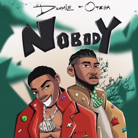Nobody ft. Otega | Boomplay Music