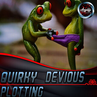 Quirky Devious Plotting