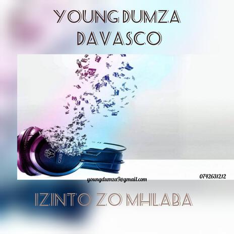 Izinto zo mhlaba ft. Davasco