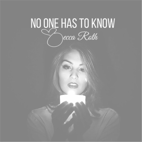 No One Has to Know | Boomplay Music