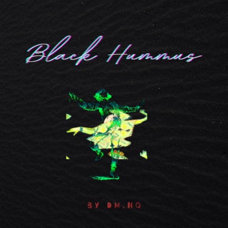 Black Hummus | Boomplay Music