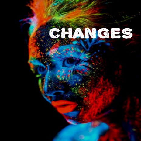 Changes | Boomplay Music