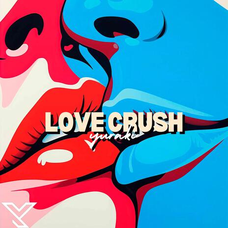 Love Crush | Boomplay Music