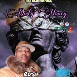 Dirty Money xx Rush