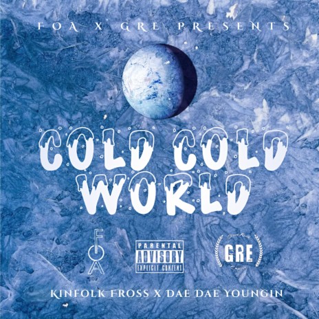 Cold Cold World ft. Dae Dae Youngin | Boomplay Music