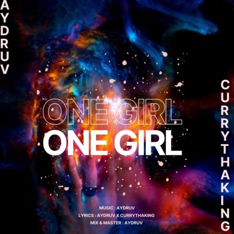 One Girl ft. CurryThaKing | Boomplay Music